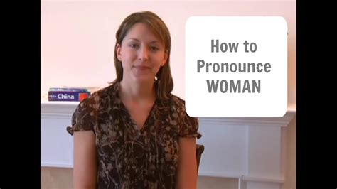 how to pronounce women|How to pronounce WOMAN /wʊmən/